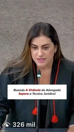 Dra. Roberta Santana em sustentação oral: quando a vivência do advogado supera a técnica jurídica