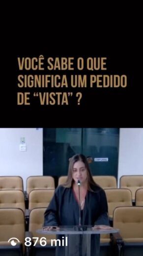 Dra. Roberta Santana em sessão de julgamento: você sabe o que significa um pedido de vista?